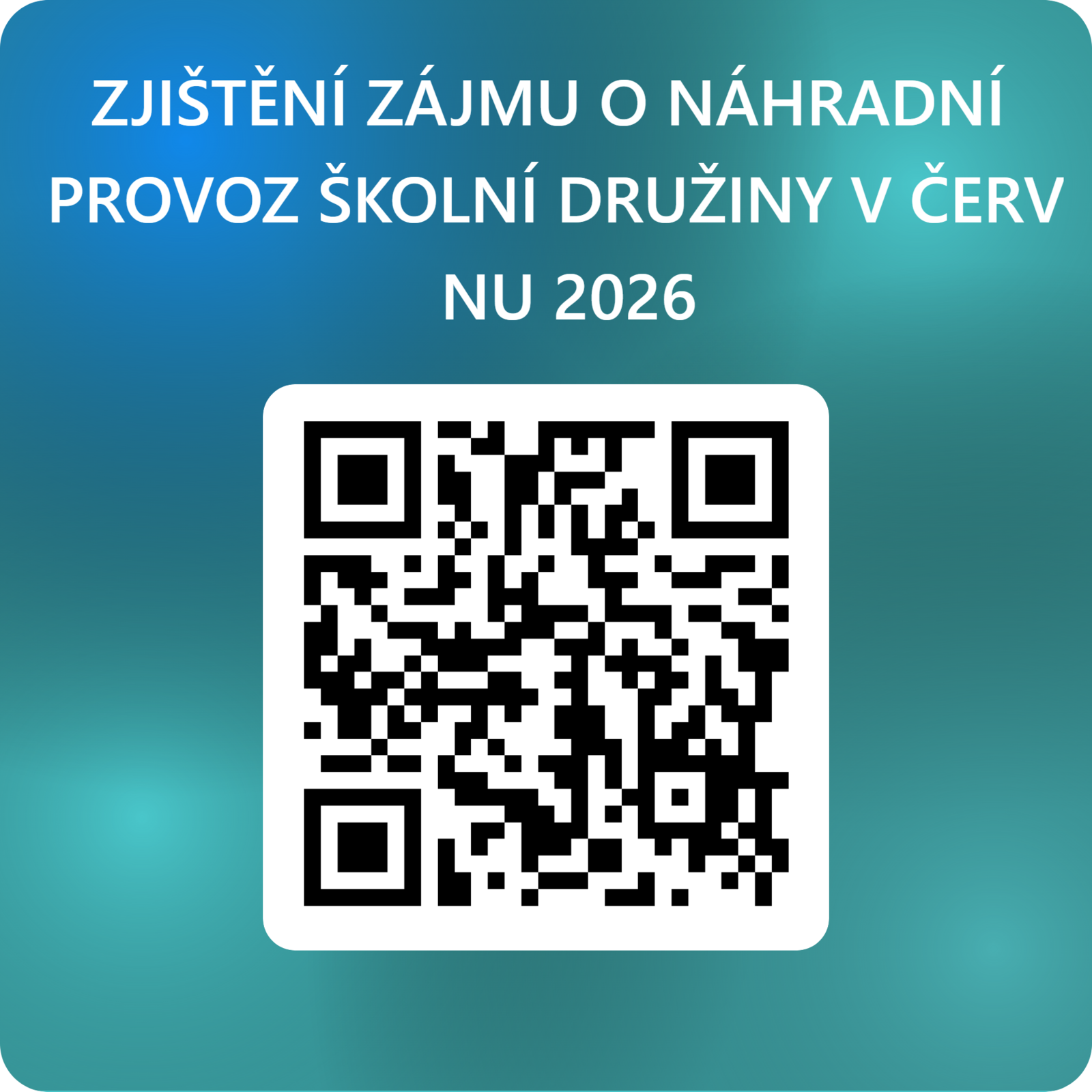 ZJIŠTĚNÍ ZÁJMU O NÁHRADNÍ PROVOZ ŠKOLNÍ DRUŽINY V ČERVNU 2026